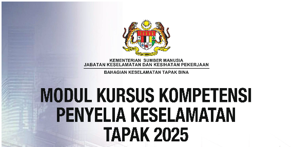 Modul Kursus Kompetensi Penyelia Keselamatan Tapak 2025